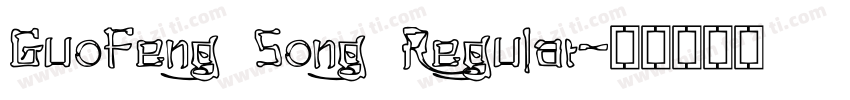 GuoFeng Song Regular字体转换